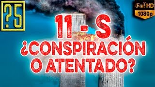 11S ¿Conspiración o atentado 5 Hechos que deberías saber para conocer la verdad [upl. by Anafetse]