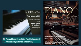 🎼 Remo Pignoni revisión Patricia Lamberti 🎶 Me estaría gustando chacarera 🎹 Piano Concierto 2023 [upl. by Sucramej]