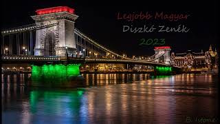 🇭🇺 Legjobb Magyar Diszkó Zenék 2023  Best Hungarian Disco Music 2023 B Istone [upl. by Annaili]