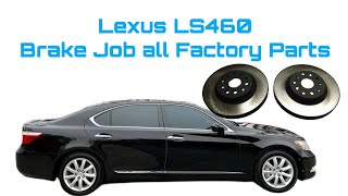 Factory OEM Brake Job Lexus LS460 Do it right Original rotors pads shims smooth stopping no shake [upl. by Wessling]