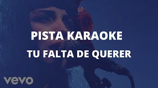 Mon Laferte  Tu Falta De Querer PISTA KARAOKE [upl. by Dranyer233]