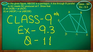 Class 9th  Ex  93 Qno  11  Areas of Parallelograms and Triangles  CBSE NCERT [upl. by Anaj]