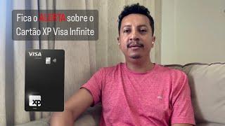 Fica o ALERTA sobre o Cartão XP Visa Infinite [upl. by Acalia433]