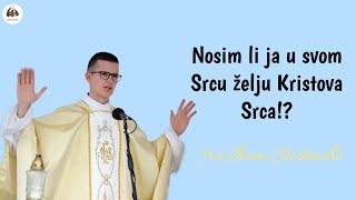 Nosim li ja u svom Srcu želju Kristova Srca⁉️ [upl. by Koss]