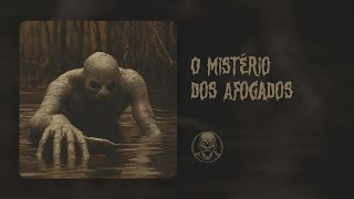 O Mistério dos Afogados • Contos Sobrenaturais [upl. by Kartis536]