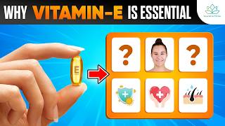 Why Vitamin E is Essential for Your Health – 9 Incredible Benefits [upl. by Amoihc]