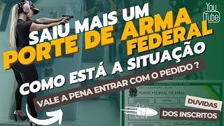 PORTE DE ARMA FEDERAL  VALE A PENA TENTAR AGORA [upl. by Areic]