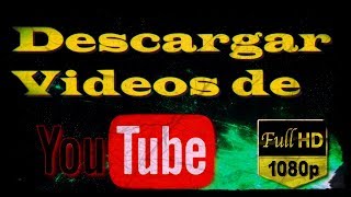 Bajar videos HD de YouTube [upl. by Nylidnam706]