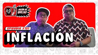 Buzón de quejas  Episodio 131  Inflación [upl. by Lanrev808]