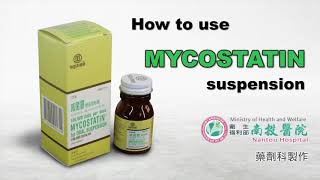 Mycostatin滅菌靈懸液用粉劑用藥指導 英語版 [upl. by Atsuj]