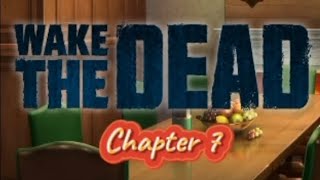 CHOICES  WAKE THE DEAD CHAPTER 7 HIGHWAY TO HELL [upl. by Moyers791]