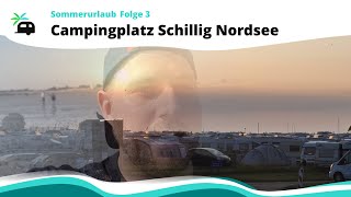 Sommerurlaub 2021 Folge 3 Campingplatz Schillig an der Nordsee [upl. by Hamian]