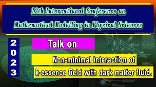 Nonminimal interaction of kessence field with dark matter fluid  Saddam Hussain [upl. by Karyl]