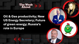 Oil amp Gas productivity New US Energy Secretary Future of green energy Russia’s role in Europe [upl. by Trocki]