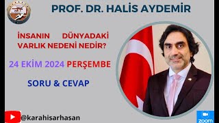 İNSANIN VARLIK NEDENİ NEDİR  SORU CEVAP  PROF DR HALİS AYDEMİR [upl. by Yerggoeg]