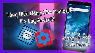 🔧 Bật Hiệu Suất Cao amp Performance Cho Chip MediaTek  Ko Cần Root  ✅  Tối Ưu GPU MediaTek Tăng FPS [upl. by Kcirad]