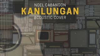 KANLUNGAN  NOEL CABANGON  RHYTHMRF COVER [upl. by Aznerol]