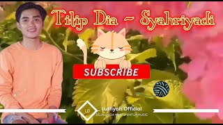 Titip Dia  Syahriyadi [upl. by Ataymik]