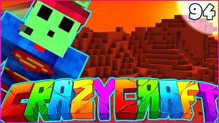 Minecraft CRAZY CRAFT 30 SMP  quotTHE MARS DIMENSION SuperHero Modquot  Episode 94 [upl. by Yrotciv]