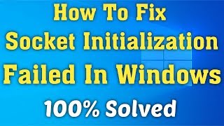 How To Fix Windows Sockets Initialization Failed Error On Windows 1087 [upl. by Coop871]