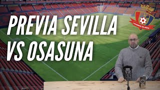 PREVIA SEVILLA VS OSASUNA [upl. by Jehovah]