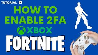 How to enable Fortnite 2FA on Xbox [upl. by Wivinah]