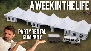 Business Owner Week In The life  Tent Rental Business [upl. by Park]