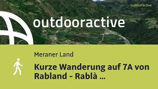 Wanderung im Meraner Land Kurze Wanderung auf 7A von Rabland  Rablà nach [upl. by Johnson]