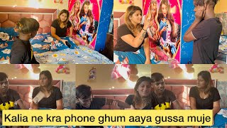 Kalia ne kra phone ghum aaya gussa muje dekho full vlog [upl. by Renate752]