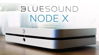 Bluesound NODE X A 10th Anniversary Gift from Bluesound Upgraded DAC amp more [upl. by Nnahs]