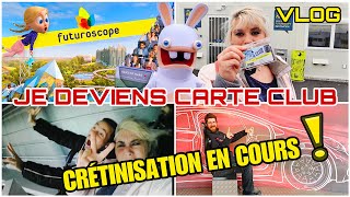 CRÉTINISATION EN COURS  Je deviens Carte Club au Futuroscope  Avec futurofan [upl. by Genisia]