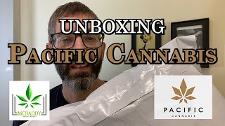 Unboxing  Pacific Cannabis  Cannabis Reviews [upl. by Animrelliug]