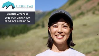 Kimino Miyazaki Pre2023 Hardrock 100 Interview [upl. by Mandler]