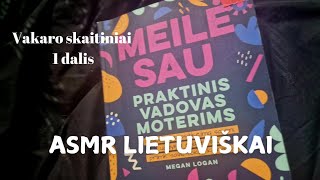 ASMR LIETUVIŠKAI Vakaro skaitiniai Kodėl verta save pamilti 1dalis [upl. by Corry130]