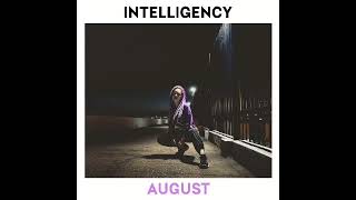 INTELLIGENCY  AUGUST Official SUB [upl. by Wescott337]