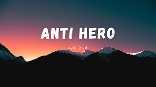 Taylor Swift  Anti Hero lyrics [upl. by Rozamond]