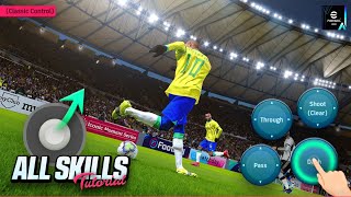 eFootball 2024 Mobile  All Skills Tutorial Classic Control [upl. by Denison]