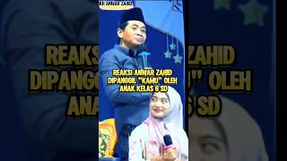 Reaksi Anwar Zahid dipanggil kamu pengajian Anwar Zahid pengajian anwarzahid [upl. by Sanjay722]