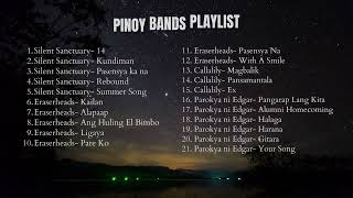 Pinoy Bands Playlist Silent Sanctuary Eraserheads Callalily Parokya ni Edgar [upl. by Stubstad]