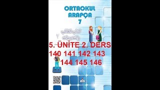 7 SINIF ARAPÇA DERS VE ÇALIŞMA KİTABI 5 ÜNİTE 2 DERS SAYFA 140 141 142 143 144 145 146 [upl. by Hannasus]