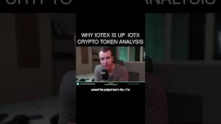 Why IoTeX is up 🤩 IOTX Crypto Token Analysis [upl. by Ailehs573]