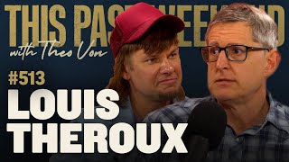 Louis Theroux  This Past Weekend w Theo Von 513 [upl. by Nnylrac464]