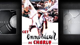 📼 CET EMMERDEUR DE CHARLY  VF  film complet [upl. by Noiraa]