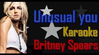 Karaoke Britney Spears Unusual You Official Instrumental HD [upl. by Hullda360]