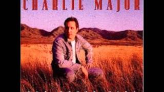 Charlie Major  It Cant Happen To Me [upl. by Nevile]