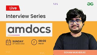 Unboxing Interview Series Question  Amdocs  Soham Mukherjee  GeeksforGeeks Practice [upl. by Norved]