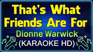 Thats What Friends Are For  Dionne Warwick KARAOKE HD [upl. by Owen643]