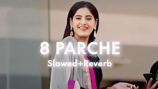 8 PARCHE slowedreverb onlymusic295 [upl. by Hairim]