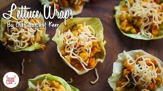 Lettuce Wraps Recipe  Chef Sanjyot Keer  Your Food Lab [upl. by Sibbie]