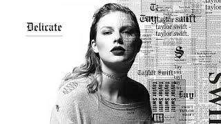 Taylor Swift  Delicate Official Instrumental No Missing Stems Version [upl. by Clare]